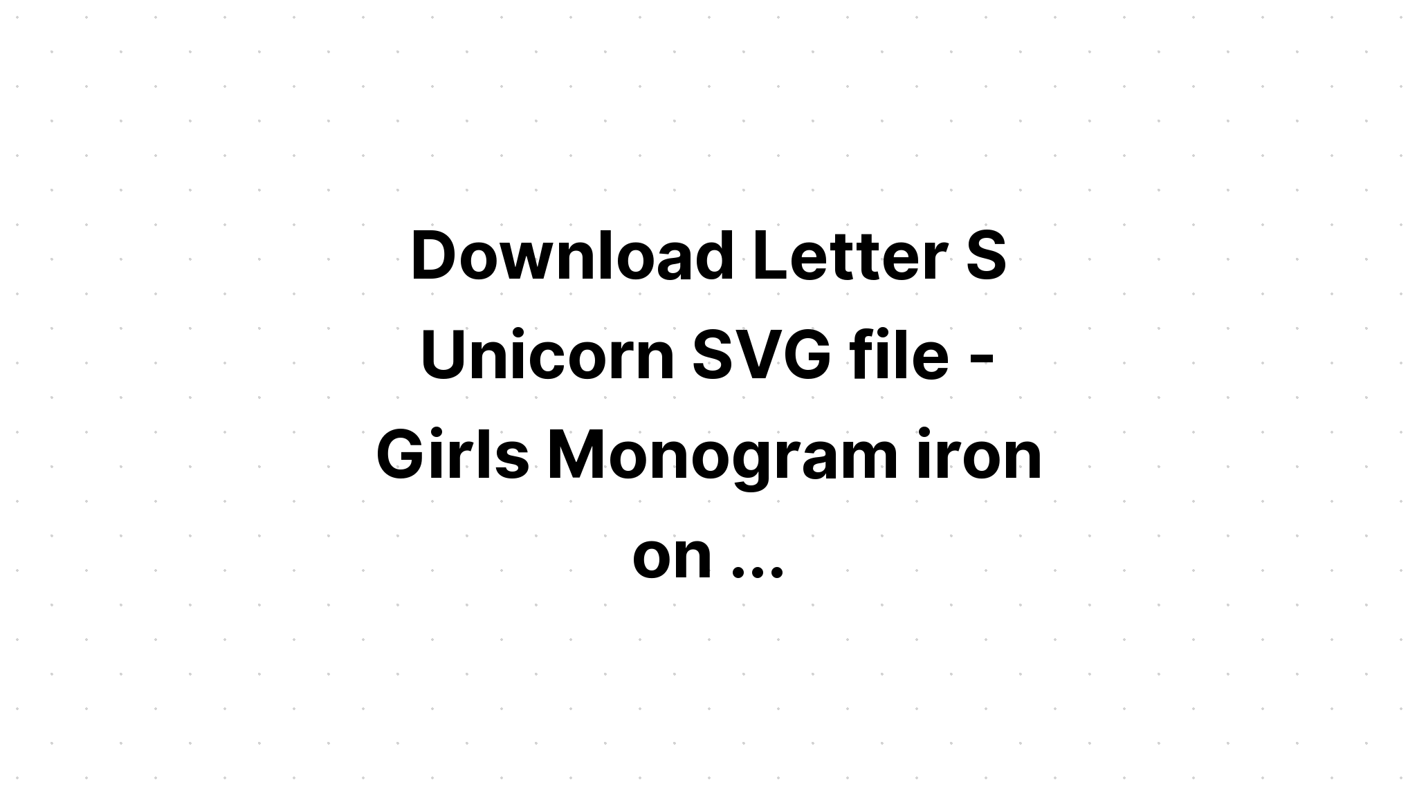 Download Unicorn Family Cut Files SVG File